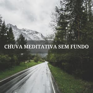 Chuva Meditativa Sem Fundo - Binaural Beats Estude Música