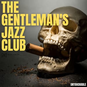 Untouchable - The Gentleman's Jazz Club