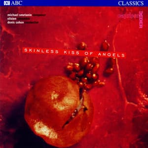 Skinless Kiss of Angels - Michael Smetanin