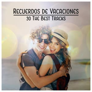 Recuerdos de Vacaciones – 30 The Best Tracks, Mantenga la Relajación por Más Tiempo, Volver por Buen Tiempo, Nueva Energía, Zen - Academia de Música para SPA