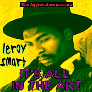It's All in the Art - Leroy Smart