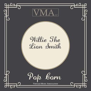 Pop Corn - Willie "The Lion" Smith