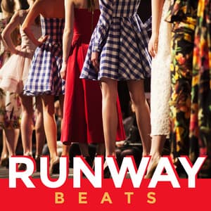 Runway Beats – Runway Music 2020, Fashion Deep Music - Chillout Lounge