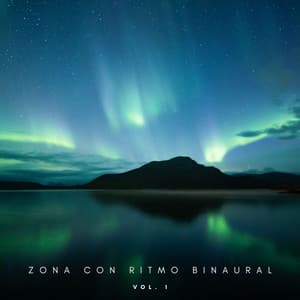 Zona Con Ritmo Binaural Vol. 1 - Tonos Binaurales Para Dormir
