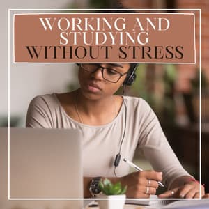 Working and Studying Without Stress - Ambient Music Mix - Office Music Specialists