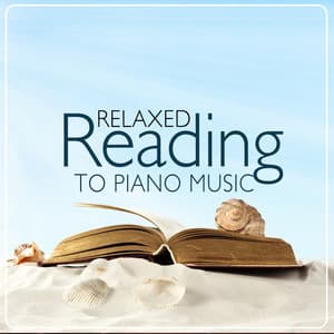 Relaxed Reading to Piano Music - Instrumental