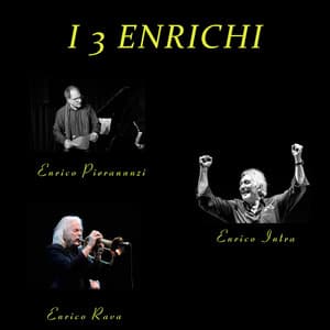 I 3 enrichi - Enrico Intra