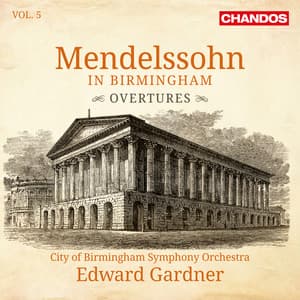 Mendelssohn in Birmingham, Vol. 5 - Felix Mendelssohn