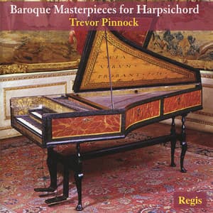 Baroque Masterpieces for Harpsicord - Trevor Pinnock