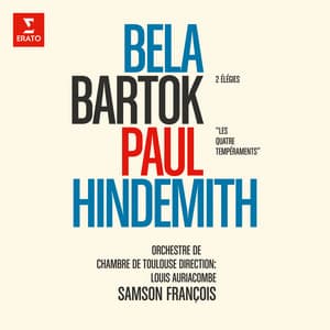 Bartók: Élégies, Sz. 41 - Hindemith: Les quatre tempéraments - Samson François
