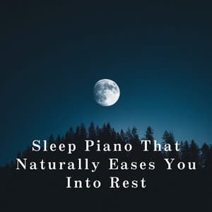 Sleep Piano That Naturally Eases You Into Rest - Relax α Wave