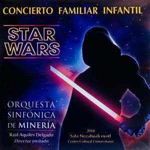 Concierto Familiar Infantil: Star Wars - John Williams