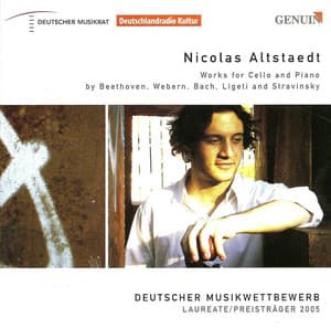 Cello Recital: Altstaedt, Nicolas - Beethoven, L. Van / Webern, A. / Bach, J.S. / Ligeti, G. / Stravinsky, I. - Nicolas Altstaedt