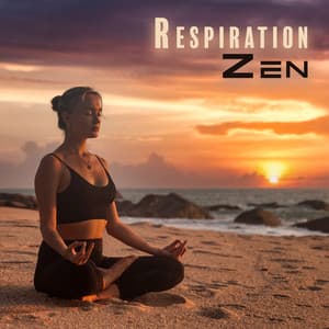 Respiration Zen: Calmer l'esprit et le corps - Musique apaisante de fond new age