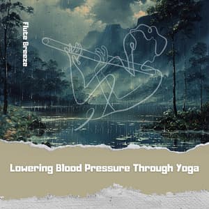 Lowering Blood Pressure Through Yoga - Flute Breeze