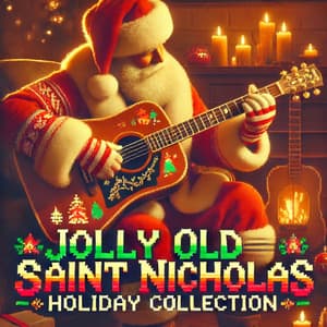 Jolly Old Saint Nicholas Holiday Collection - Christmas Season Music