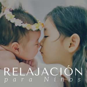 Relajación para Niños - Música Relajante para Meditar en Casa con los Padres - Música para Niños Prime
