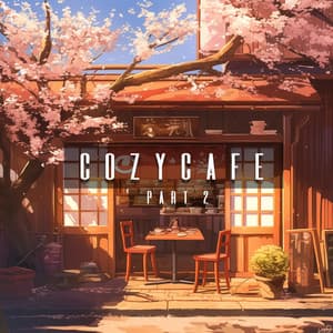 Cozy Cafe, Pt. 2 - Lo Fi Hip Hop