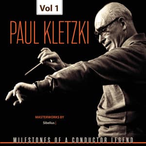 Milestones of a Conductor Legend: Paul Kletzki, Vol. 1 - Jean Sibelius