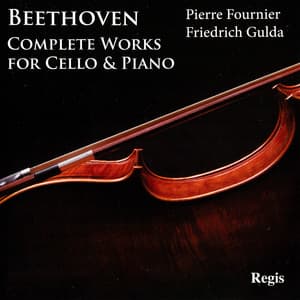 Beethoven: Complete Works for Cello and Piano - Ludwig van Beethoven
