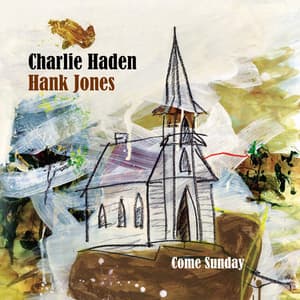Come Sunday - Charlie Haden