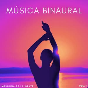 Música Binaural: Medicina De La Mente Vol. 1 - Moldeadores binaurales