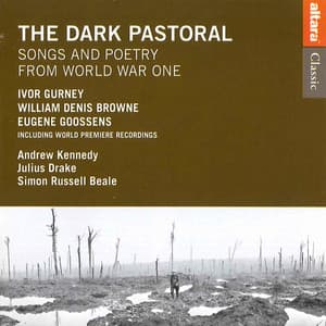 The Dark Pastoral: Songs and Poetry from World War One - Andrew Kennedy