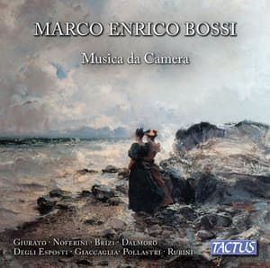 Bossi: Musica da camera - Marco Enrico Bossi
