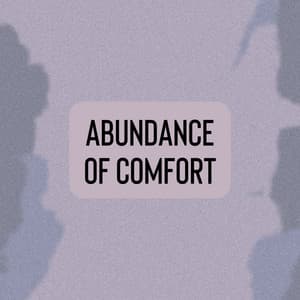 Abundance of Comfort - White Noise Spa