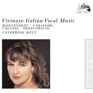 Virtuoso Italian Vocal Music - Catherine Bott