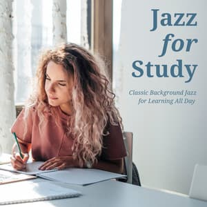 Classic Background Jazz for Learning All Day - Jazz for Study