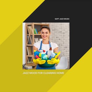 Jazz Mood for Cleaning Home - Soft Jazz Music