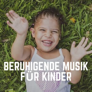 Beruhigende Musik für Kinder - Kinderreime und Wiegenlieder für Kinder