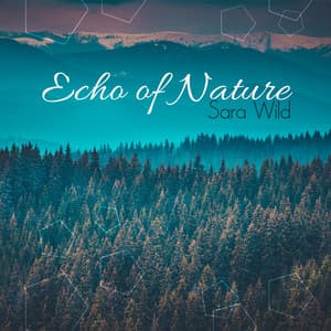 Echo of Nature - Sara Wild