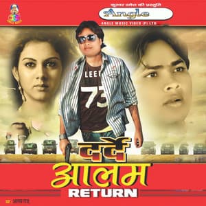 Darde Alam Return - Alam Raj