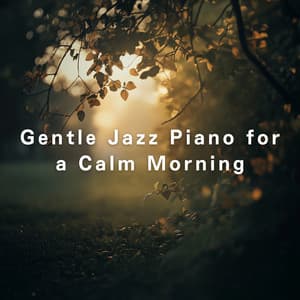 Gentle Jazz Piano for a Calm Morning - Relaxing Piano Crew