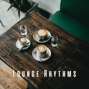 Lounge Rhythms: Coffee Shop Jazz Sessions - Cafe lounge Jazz