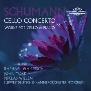Schumann: Cello Concerto and Works for Cello & Piano - Robert Schumann