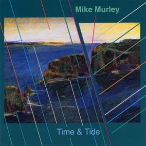Time & Tide - Mike Murley