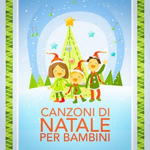 Canzoni di Natale per bambini - Music of Italy
