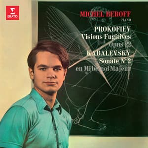 Prokofiev: Visions fugitives, Op. 22 - Kabalevsky: Sonate pour piano No. 2, Op. 45 - Sergei Prokofiev