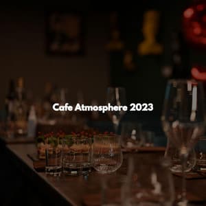 Cafe Atmosphere 2023 - Smooth Morning Jazz