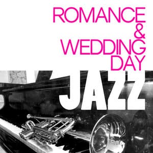 Romance & Wedding Day Jazz - The All-Star Romance Players