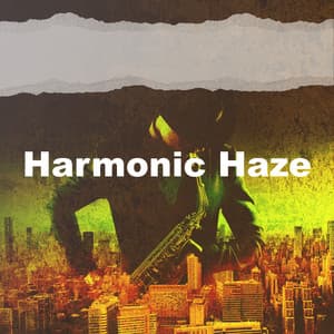 Harmonic Haze - Classic Instrumental Jazz