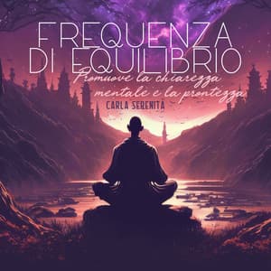 Frequenza di equilibrio: Promuove la chiarezza mentale e la prontezza - Migliora la creatività e la produttività - Carla Serenità
