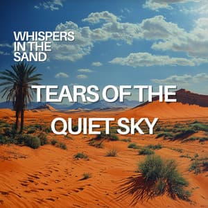 Tears of the Quiet Sky - Whispers in the Sand