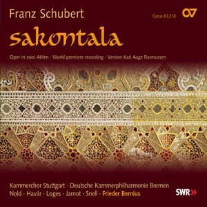 Franz Schubert: Sakontala - Franz Schubert