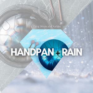 Handpan + Rain - Hang Drum and Nature