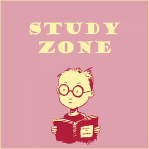 Piano Music for Studying: Focus, Brain Power, Memory, Better Learning, Relaxation, Zen, Serenity, Harmony & Concentration for Exams - Study Zone