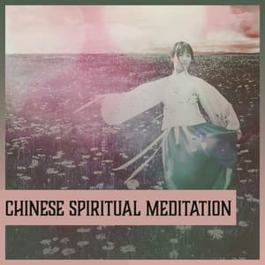 Chinese Spiritual Meditation: Chakra Balancing, Inner Peace, Nature, Body and Mind, Zen - Yoma Mitsuko